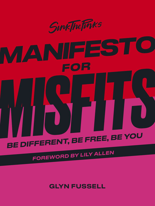 Title details for Sink the Pink's Manifesto for Misfits by Glyn Fussell - Available
